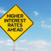 Higher rates ahead