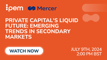 WATCH NOW: Private Capital’s Liquid Future: Emerging Trends in Secondary Markets