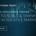 WATCH NOW: Outsourced Trading: How to scale & thrive even in volatile markets