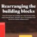 Rearranging the building blocks