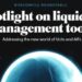 Spotlight on liquidity management tools
